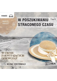 W poszukiwaniu straconego czasu T.2 audiobook