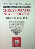Chrestomatia staropolska Teksty do roku 1543