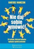 Nie daj sobie wmówić