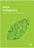 Atlas biologiczny Wybrane gatunki chronionych roślin i grzybów