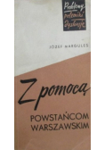 Z pomocą powstańcom warszawskim
