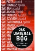 Jak umierał Bóg