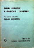 Badania operacyjne w organizacji i zarządzaniu