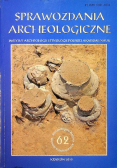 Sprawozdania archeologiczne nr 62