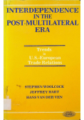 Interdependence in the post multilateral era
