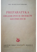 Preparatyka Organicznych Środków Leczniczych