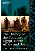 The History of the Conquest of Egypt, North Africa and Spain