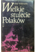 Wielkie stulecie Polaków