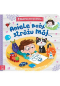 Modlitwy małego dziecka. Aniele Boży, stróżu mój