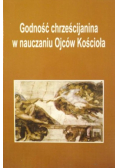 Godność chrześcijanina w nauczaniu Ojców Kościoła