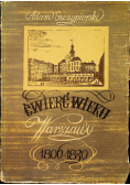 Ćwierć wieku Warszawy 1806-1830