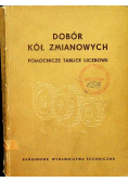 Dobór kół zmianowych. Pomocnicze tablice liczbowe