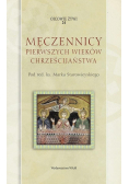 Męczennicy pierwszych wieków chrześcijaństwa