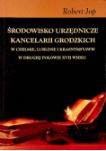 Środowisko urzędnicze kancelarii grodzkich