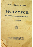 Skrzypce ich budowa technika i literatura 1924 r.