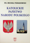 Katolickie państwo narodu polskiego