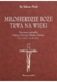 Miłosierdzie Boże trwa na wieki