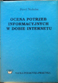 Ocena potrzeb informacyjnych w dobie internetu