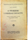 O tworzeniu i podziale bogactw 1927 r.