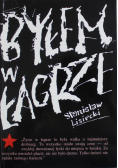 Byłem w łagrze