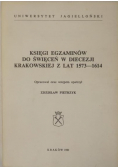 Księgi egzaminów do święceń w diecezji krakowskiej z lat 1573-1614