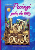Pociągi jadą do taty