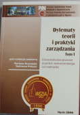 Dylematy teorii i praktyki zarządzania tom I
