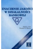 Znaczenie jakości w działalności bankowej