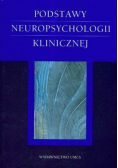 Podstawy neuropsychologii klinicznej