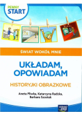 Pewny start. Świat wokół mnie. Układam, opowiadam