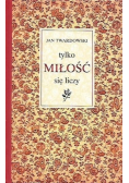 Tylko miłość się liczy