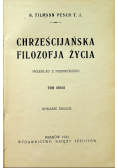 Chrześcijańska filozofia życia Tom II 1931 r .