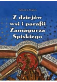 Z dziejów wsi i parafii Zamagurza Spiskiego