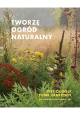 Tworzę ogród naturalny