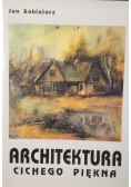 Architektura cichego piękna