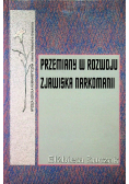Przemiany w rozwoju zjawiska narkomanii