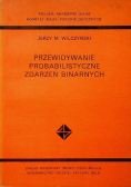 Przewidywanie probabilistyczne zdarzeń binarnych
