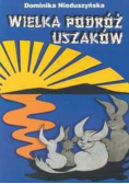 Wielka podróż Uszaków autograf autora