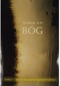 Wybrał ich Bóg