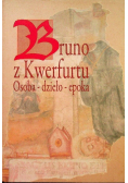 Bruno z Kwerfurtu
