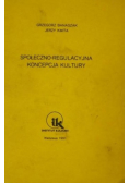 Społeczno regulacyjna koncepcja kultury
