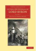 Letters and Journals of Lord Byron