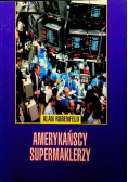 Amerykańscy supermaklerzy