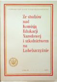 Ze studiów nad Komisją Edukacji Narodowej i szkolnictwem na Lubelszczyźnie