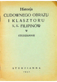 Historia cudownego obrazu z klasztoru X X Filipinów w Studziannie 1931 r.
