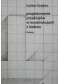 Projektowanie przekrojów w konstrukcjach z betonu