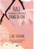 Raj pierwszej miłości Fang Si-chi