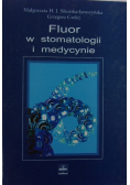 Fluor w stomatologii i medycynie