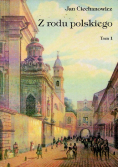 Z rodu polskiego Tom 1