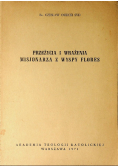 Przeżycia i wrażenia misjonarza z wyspy Flores